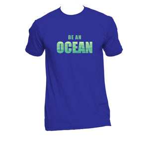 Unisex Organic Cotton T-Shirt with "Be An Ocean" Design