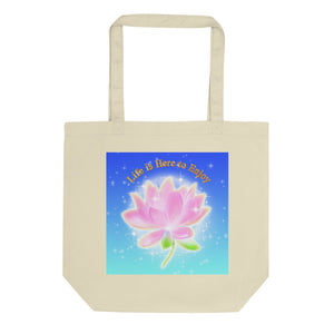 Life is Here to Enjoy Eco Tote Bag