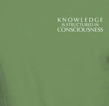 Unisex Organic Cotton T-Shirt with "Knowledge is Structured in Consciousness" Design
