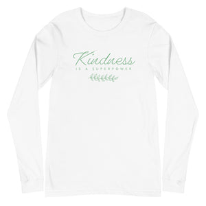 'Kindness is a Superpower' Unisex Long Sleeve Tee