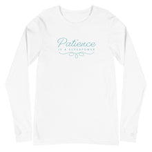 'Patience is a Superpower' Unisex Long Sleeve Tee